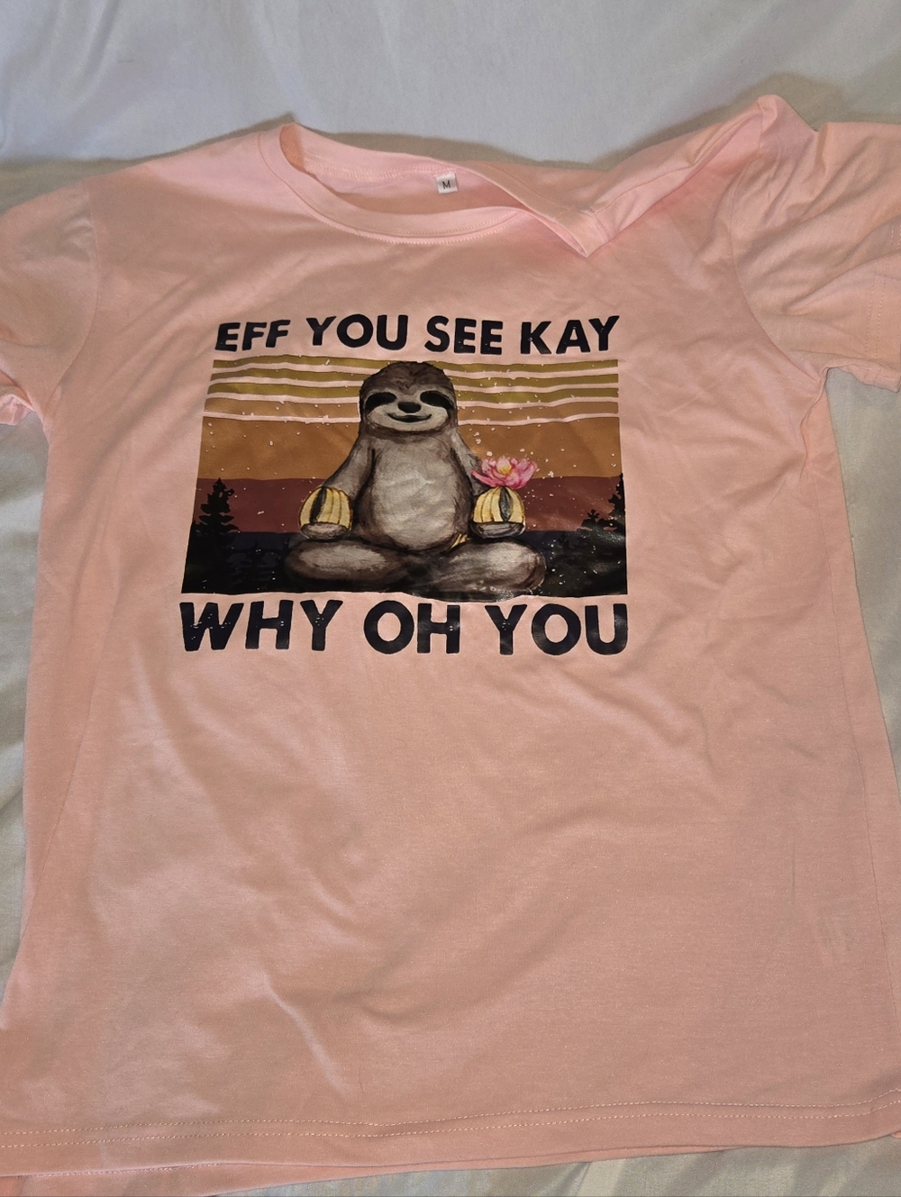 Sloth Meditating Pink Women's Eff You See Kay  T‑Shirt Size M Adult Humor